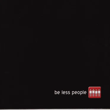 Be Less People