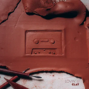 Lovin' U by CLAY - album cover