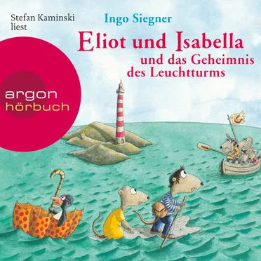 Eliot und Isabella und das Geheimnis des Leuchtturms by Ingo Siegner - album cover