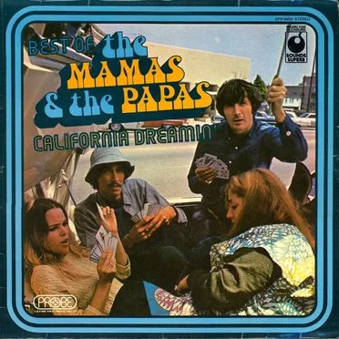 Best of The Mamas & The Papas - California Dreamin’