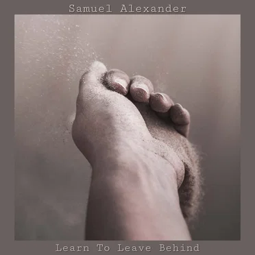 Learn to Leave Behind by Samuel Alexander - album cover
