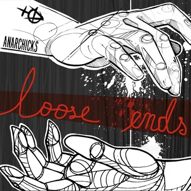 Loose Ends by Anarchicks - album cover