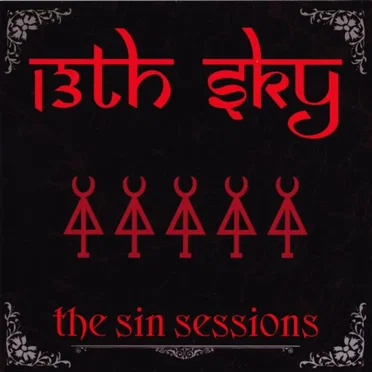 The Sin Sessions by 13th Sky - album cover