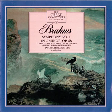 The Great Composers, Volume 2: Brahms: Symphony no. 1 in C minor, op. 68