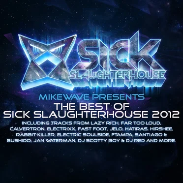MikeWave Presents The Best Of Sick Slaughterhouse 2012 by Various Artists - album cover