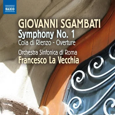 Symphony No. 1 / Cola Di Rienzo / Overture