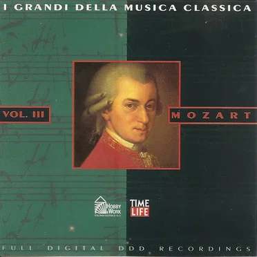 I Grandi della musica classica: Mozart Vol. III