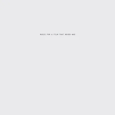 Music for a Film That Never Was by Various Artists - album cover