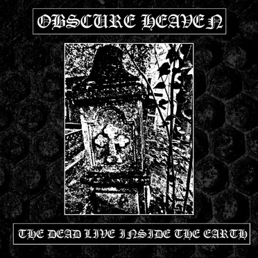 The Dead Live Inside the Earth