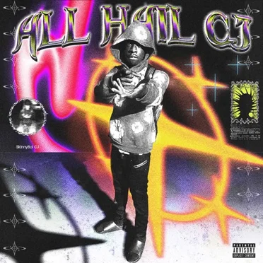 ALL HAIL CJ by SkinnyBoi CJ - album cover