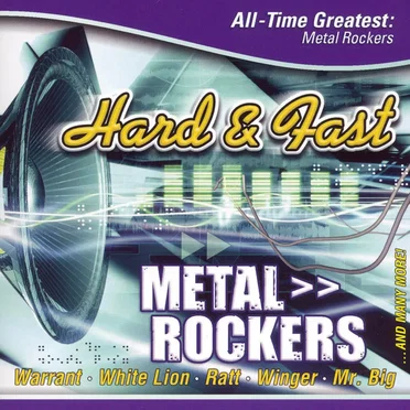 Hard & Fast: All-Time Greatest Metal Rockers by Various Artists - album cover