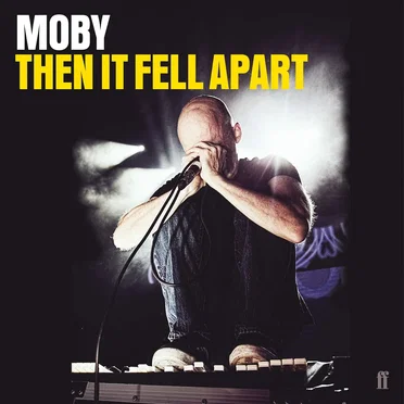 Then It Fell Apart by Moby - album cover
