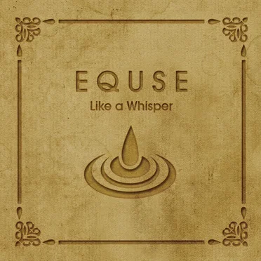 Like a Whisper by Equse - album cover