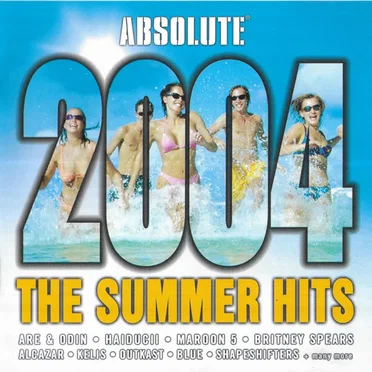 Absolute 2004 the Summer Hits by Various Artists - album cover