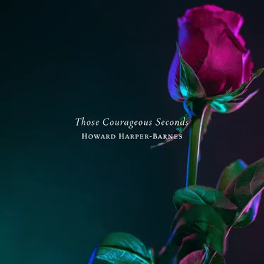 Those Courageous Seconds