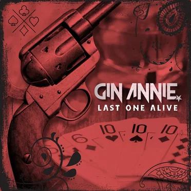 Last One Alive by Gin Annie - album cover