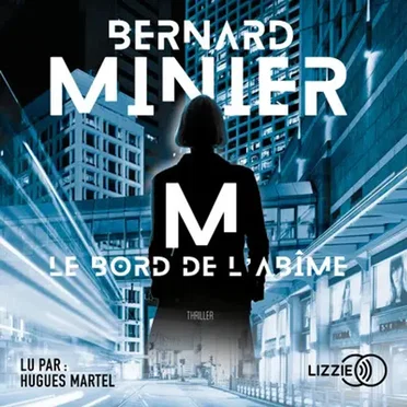 M, Le Bord de l'abîme by Bernard Minier - album cover
