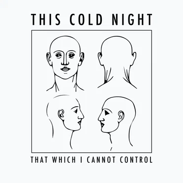 That Which I Cannot Control by This Cold Night - album cover