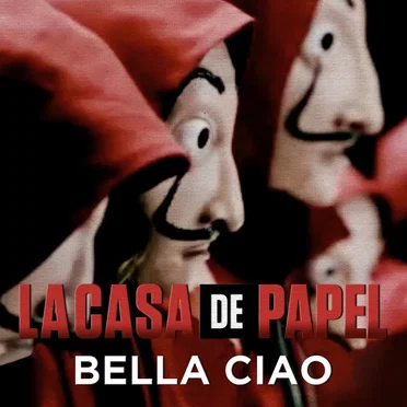 Bella Ciao (La Casa de Papel / Money Heist)