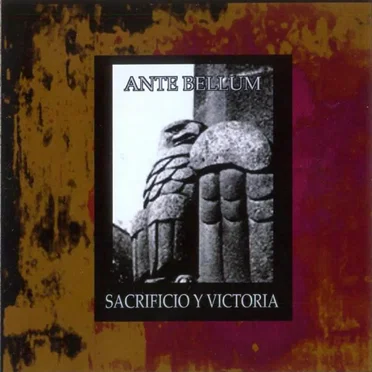 Sacrificio Y Victoria by Ante Bellum - album cover