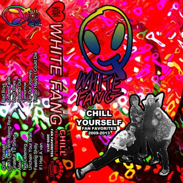 Chill Yourself: Fan Favorites 2009-2013