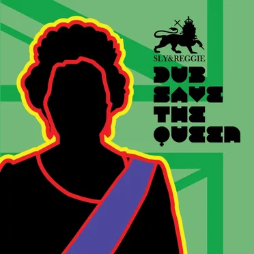 Dub Save The Queen by Sly and Reggie - album cover