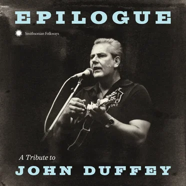 Epilogue: A Tribute to John Duffey by Various Artists - album cover