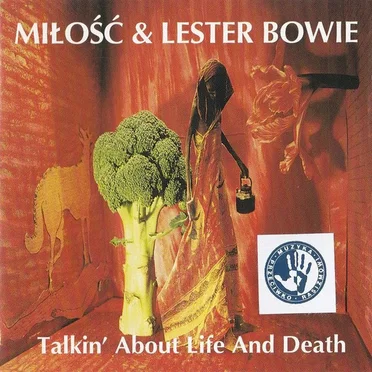 Talkin’ About Life and Death