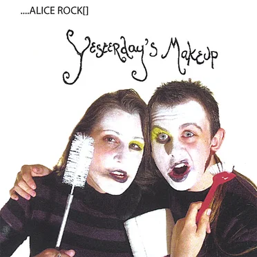Yesterday's Makeup by Alice Rock - album cover