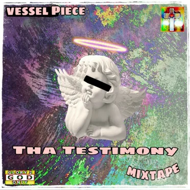 Tha Testimony Mixtape by Vessel Piece - album cover