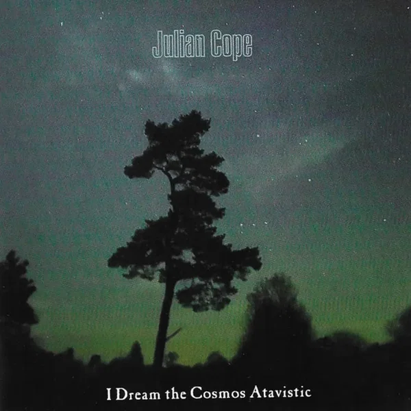 I Dream the Cosmos Atavistic