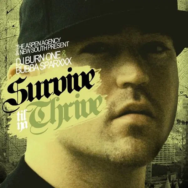 Survive Till Ya Thrive