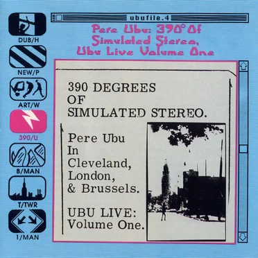 390 Degrees of Simulated Stereo: Ubu Live, Volume 1