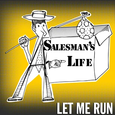 A Salesman’s Life by Let Me Run - album cover
