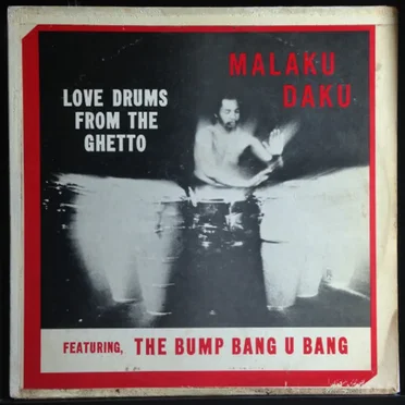 Love Drums From the Ghetto by Malaku Daku - album cover