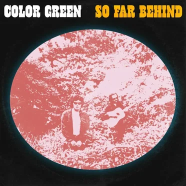 So Far Behind by Color Green - album cover