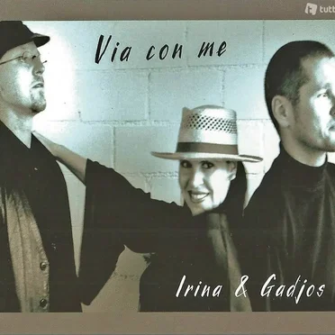 Via con me by Irina & Gadjos - album cover