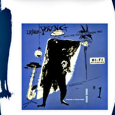 Lester Young with The Oscar Peterson Trio