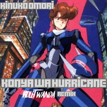 Konya Wa Hurricane (Violet Wanda DnB remix) by Kinuko Omori - album cover