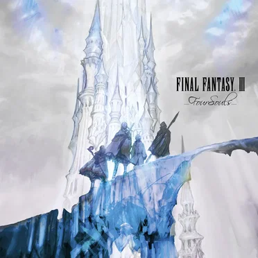 FINAL FANTASY III -Four Souls- by Various Artists - album cover