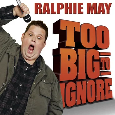 Too Big to Ignore by Ralphie May - album cover