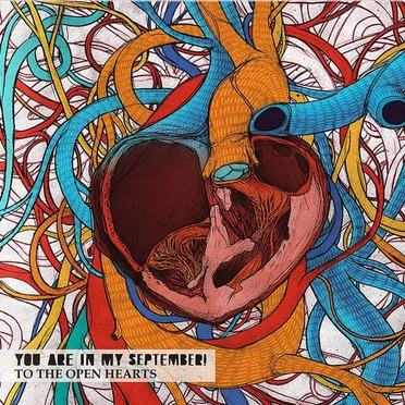 To The Open Hearts by You Are In My September! - album cover