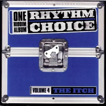 The Itch Riddim, Vol. 4 (Rhythm Choice) by Various Artists - album cover