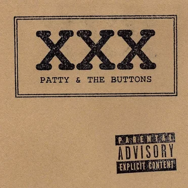 XXX by Patty and the Buttons - album cover