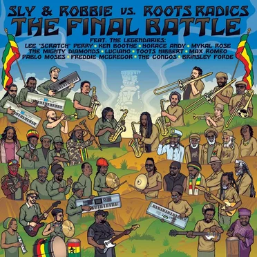 The Final Battle: Sly & Robbie Vs. Roots Radics