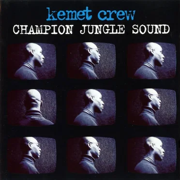 Champion Jungle Sound by Kemet Crew - album cover