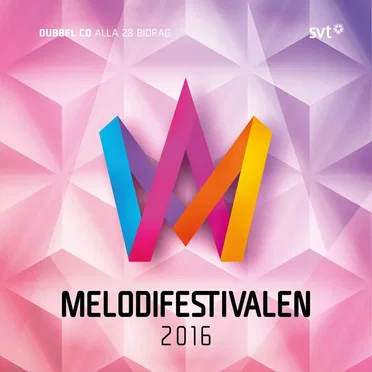 Melodifestivalen 2016 by Various Artists - album cover
