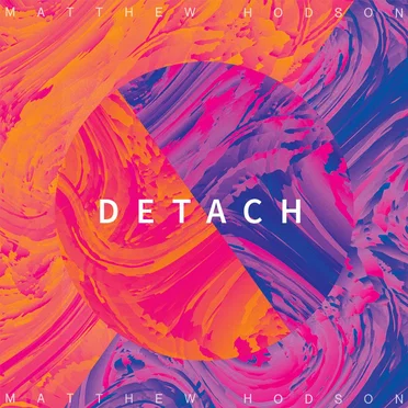 DETACH by Matthew Hodson - album cover