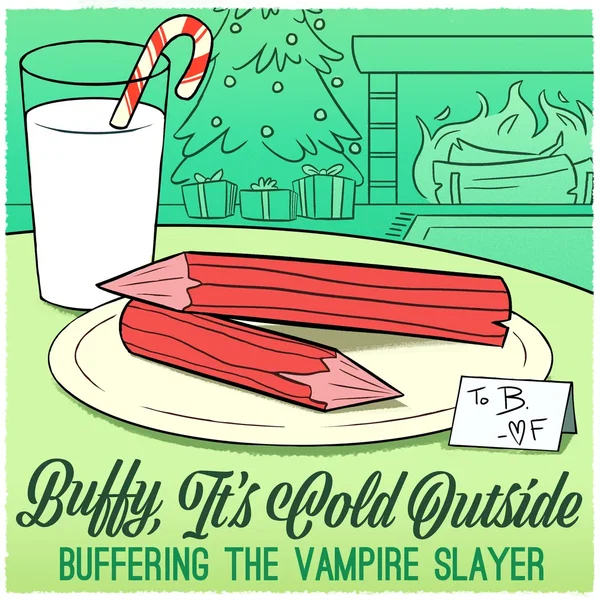 Buffy, It's Cold Outside