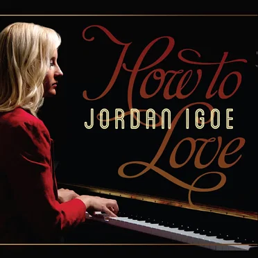 How to Love by Jordan Igoe - album cover